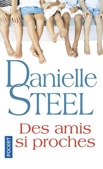 Couverture du livre « Des amis si proches » de Danielle Steel aux éditions Pocket