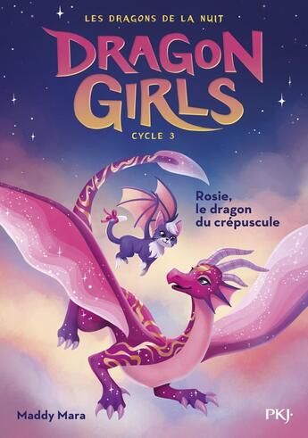 Couverture du livre « Dragon girls, cycle III - tome 01 : Rosie, le dragon du crépuscule » de Maddy Mara aux éditions Pocket Jeunesse