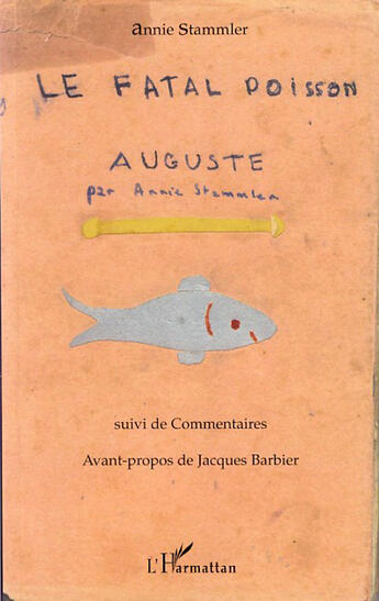 Couverture du livre « Le fatal poisson Auguste » de Annie Stammler aux éditions L'harmattan