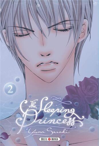 Couverture du livre « The sleeping princess Tome 2 » de Yuna Sasaki aux éditions Soleil