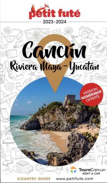 Couverture du livre « GUIDE PETIT FUTE ; COUNTRY GUIDE : Cancún, Riviera maya, Yucatán (édition 2022/2023) » de Collectif Petit Fute aux éditions Le Petit Fute