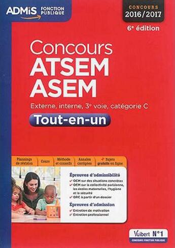 Couverture du livre « Concours ATSEM, ASEM ; externe, interne ; 3e voie ; catégorie C ; tout-en-un (édition 2016/2017) » de Elodie Laplace aux éditions Vuibert