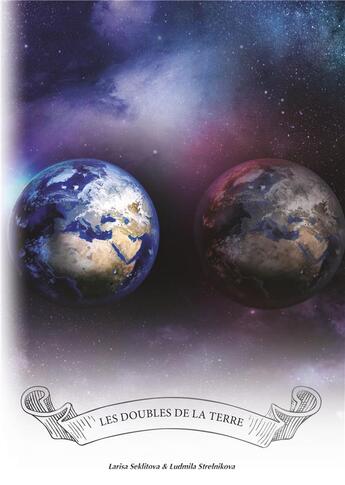 Couverture du livre « Les doubles de la Terre » de Ludmila Strelnikova et Larisa Seklitova aux éditions Books On Demand