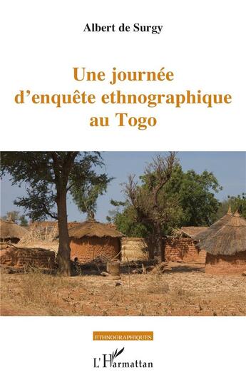 Couverture du livre « Une journée d'enquête ethnographique au Togo » de Albert De Surgy aux éditions Academia