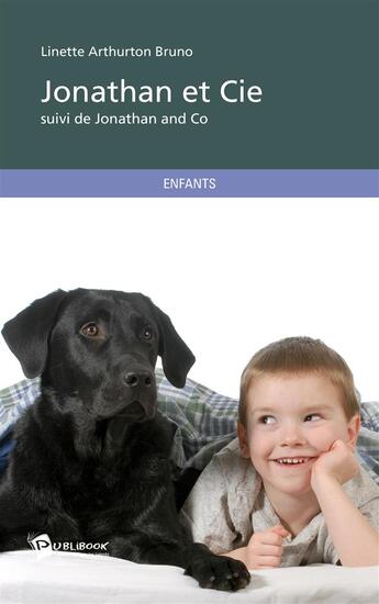 Couverture du livre « Jonathan et Cie ; Jonathan and Co » de Linette Arthurton Bruno aux éditions Publibook