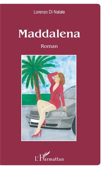 Couverture du livre « Maddalena » de Lorenzo Di Natale aux éditions L'harmattan