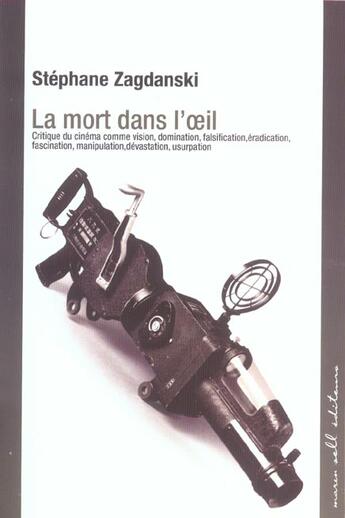 Couverture du livre « La mort dans l'oeil » de Stephane Zagdanski aux éditions Buchet Chastel