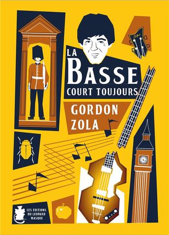 Couverture du livre « La basse court toujours » de Gordon Zola aux éditions Le Leopard Masque