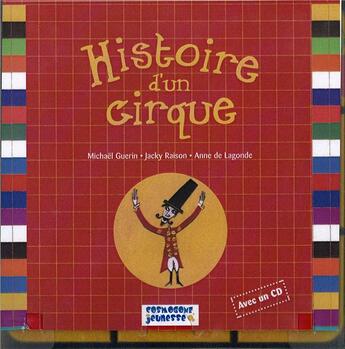 Couverture du livre « Histoire d'un cirque » de Michael Guerin et Jacky Raison et Anne De Lagonde aux éditions Cosmogone