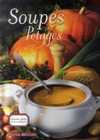 Couverture du livre « Soupes et potages » de David Alderton aux éditions Terres Editions