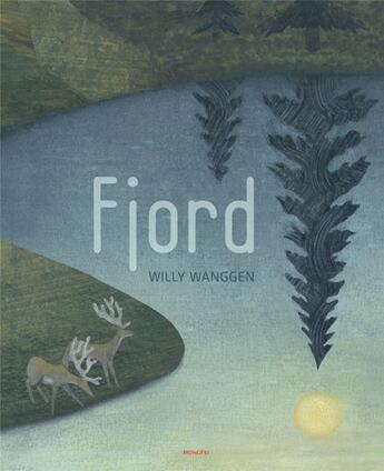 Couverture du livre « Fjord, la nature à livre ouvert » de Willy Wanggen aux éditions Hongfei