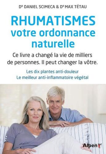 Couverture du livre « Rhumatismes : votre ordonnance naturelle » de Scimeca/Tetau aux éditions Alpen