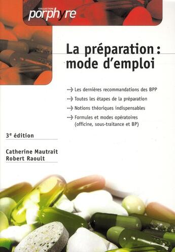 Couverture du livre « Preparation : mode d emploi 3e ed » de Mautrait/Raoult aux éditions Editions Porphyre