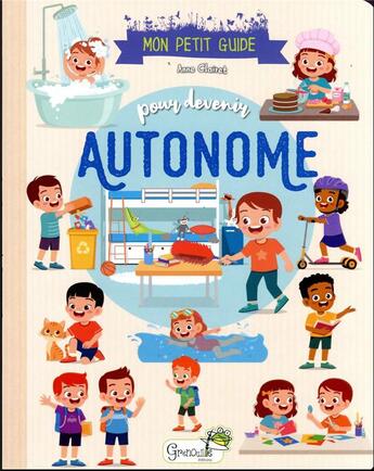 Couverture du livre « Mon petit guide : pour devenir autonome » de Anne Clairet aux éditions Grenouille