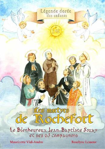 Couverture du livre « Les martyrs de Rochefort ; le Bienheureux Jean-Baptiste Souzy et ses compagnons » de Mauricette Vial-Andru et Roselyne Lesueur aux éditions Saint Jude