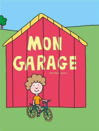 Couverture du livre « Mon garage » de Soledad Bravi aux éditions Saltimbanque