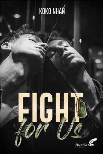 Couverture du livre « Fight for us » de Koko Nhan aux éditions Black Ink