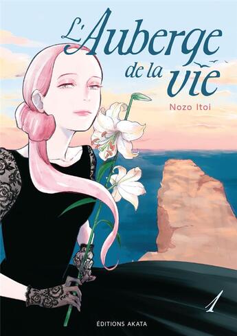 Couverture du livre « L'Auberge de la vie Tome 1 » de Nozo Itoi aux éditions Akata