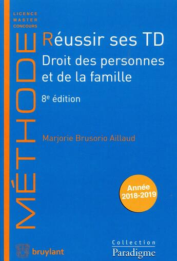 Couverture du livre « Réussir ses TD ; droit des personnes et de la famille » de Marjorie Brusorio Aillaud aux éditions Bruylant