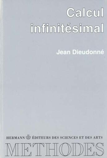 Couverture du livre « Calcul infinitésimal » de Jean Dieudonne aux éditions Hermann