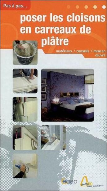 Couverture du livre « Poser les cloisons en carreaux de plâtre » de Alain Thiebaut aux éditions Saep