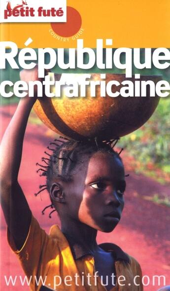 Couverture du livre « République centrafricaine (édition 2010) » de Collectif Petit Fute aux éditions Le Petit Fute