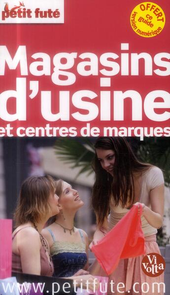 Couverture du livre « GUIDE PETIT FUTE ; THEMATIQUES ; magasins d'usine (édition 2014) » de  aux éditions Le Petit Fute