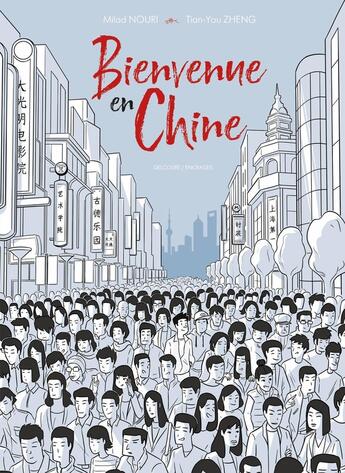 Couverture du livre « Bienvenue en Chine » de Milad Nouri et Tian-You Zheng aux éditions Delcourt