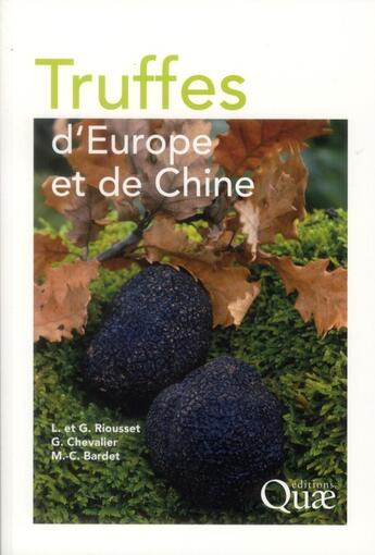 Couverture du livre « Truffes d'Europe et de Chine » de  aux éditions Quae