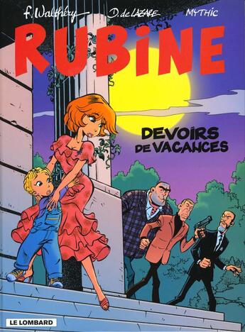 Couverture du livre « Rubine T.7 ; devoirs de vacances » de Mythic et Dragan De Lazare et Francois Walthery aux éditions Lombard