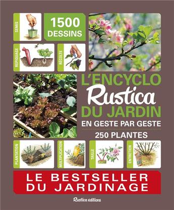 Couverture du livre « L'encyclo Rustica du jardin en geste par geste » de  aux éditions Rustica