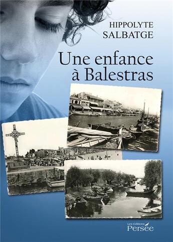 Couverture du livre « Une enfance à Balestras » de Hippolyte Salbatge aux éditions Persee