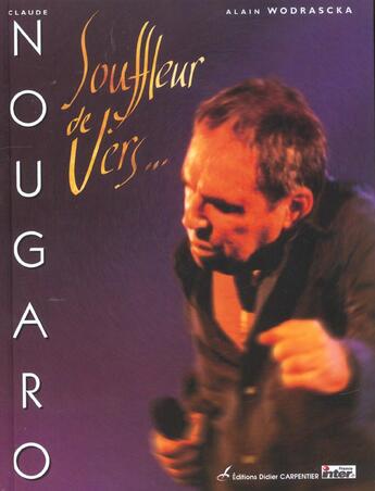 Couverture du livre « Claude Nougaro ; souffleur de vers » de Alain Wodrascka aux éditions Editions Carpentier