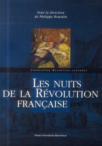 Couverture du livre « Les Nuits de la Révolution française » de Philippe Bourdin aux éditions Pu De Clermont Ferrand