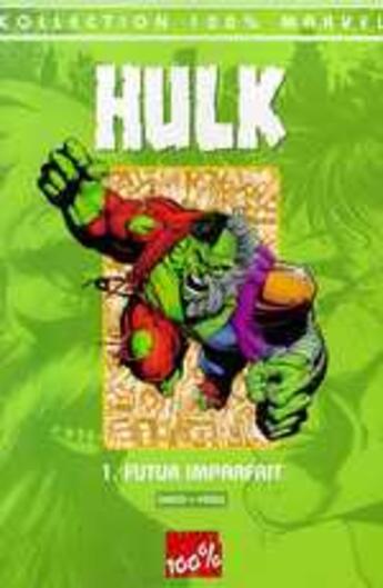 Couverture du livre « Hulk t.1 : futur imparfait » de David Peter et George Perez aux éditions Marvel France