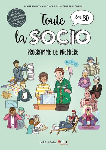 Couverture du livre « Toute la socio en BD : Programme de première » de Vincent Brascaglia et Maud Hopsie et Claire Fumat aux éditions La Boite A Bulles