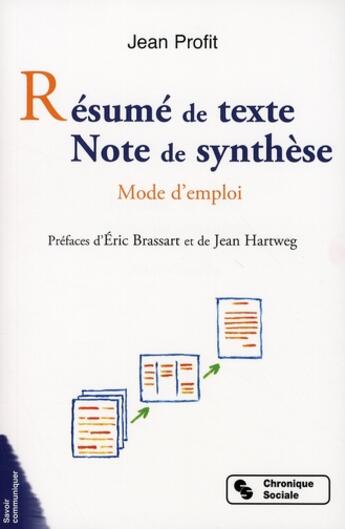 Couverture du livre « Résume de texte, note de synthèse ; mode d'emploi » de Jean Profit aux éditions Chronique Sociale