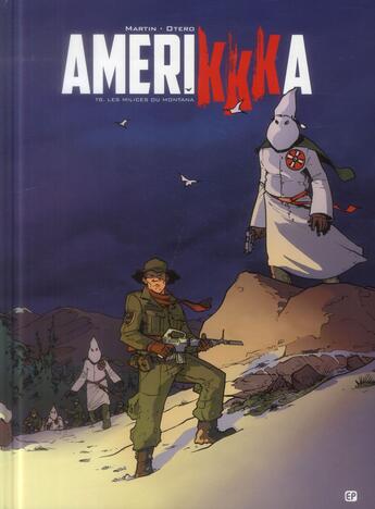 Couverture du livre « Amerikkka Tome 8 ; les milices du Montana » de Roger Martin et Nicolas Otero aux éditions Paquet