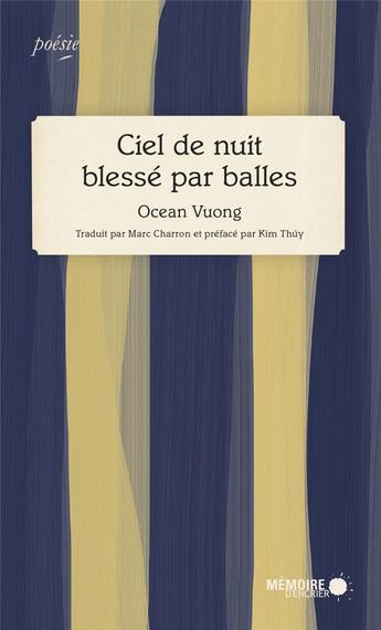 Couverture du livre « Ciel de nuit blessé par balles » de Vuong Ocean aux éditions Memoire D'encrier