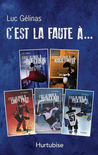 Couverture du livre « C'est la faute a » de Luc Gelinas aux éditions Editions Hurtubise