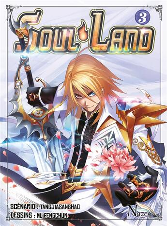 Couverture du livre « Soul land Tome 3 » de Jia San Shao Tang et Feng Chun Mu aux éditions Nazca