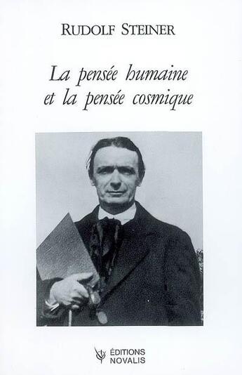 Couverture du livre « La pensée humaine et la pensée cosmique » de Rudolf Steiner aux éditions Novalis France