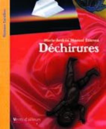 Couverture du livre « Déchirures » de Marie-Andree Manuel Etienne aux éditions Vents D'ailleurs