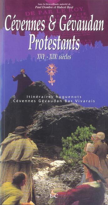 Couverture du livre « Cevennes et gevaudan protestants » de Paul Dombre et Hubert Bost aux éditions Etudes Et Communication