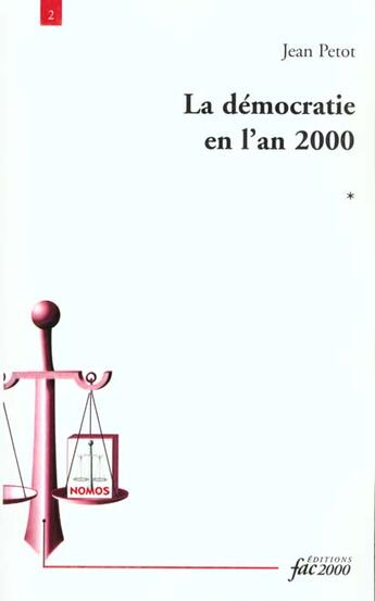 Couverture du livre « La Democratie En L'An 2000 » de Jean Petot aux éditions Fac