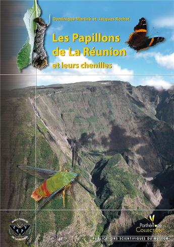 Couverture du livre « Les papillons de la Réunion et leurs chenilles » de Martire/Rochat aux éditions Biotope