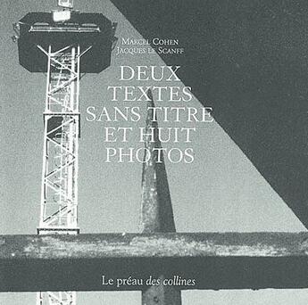 Couverture du livre « Deux textes sans titre et huit photos » de Marcel Cohen aux éditions Le Preau Des Collines