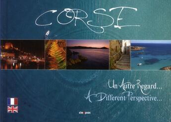 Couverture du livre « Corse ; un autre regard » de William Moureaux et Nina Gueit et Rondini aux éditions Cleopas