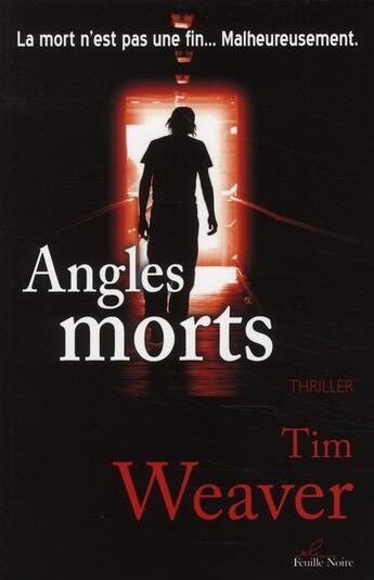 Couverture du livre « Angles morts » de Tim Weaver aux éditions Feuille Bleue