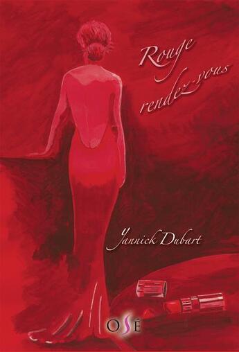 Couverture du livre « Rouge rendez-vous » de Yannick Dubart aux éditions Livr's